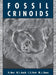 Fossil Crinoids by Hans Hess, William I. Ausich, Carlton E. Brett