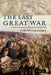 The Last Great War: British Society and the First World War by Adrian Gregory