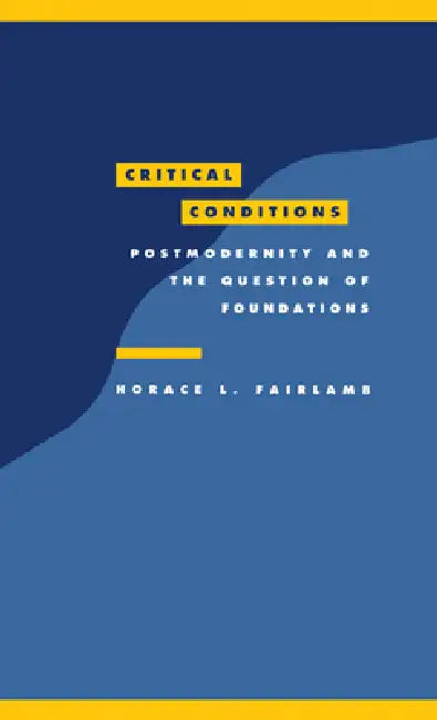 Critical Conditions by Horace L. Fairlamb