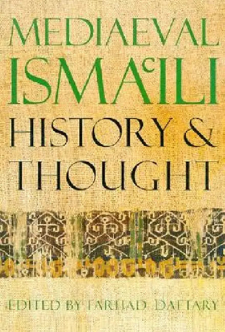 Mediaeval Isma'ili History and Thought by Farhad Daftary