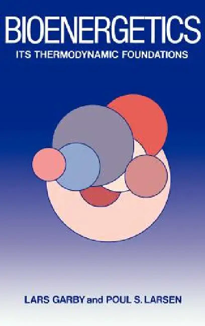Bioenergetics by Lars Garby, Poul S. Larsen