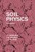 Soil Physics by T. J. Marshall, C. W. Rose, J. W. Holmes