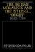 The British Moralists and the Internal 'Ought': 1640 1740 by Stephen L. Darwall
