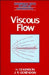 Viscous Flow by Hilary Ockendon, H. Ockendon, John Ockendon