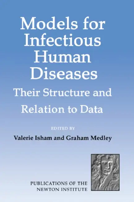 Models for Infectious Human Diseases by Valerie Isham, Isham, V. Isham