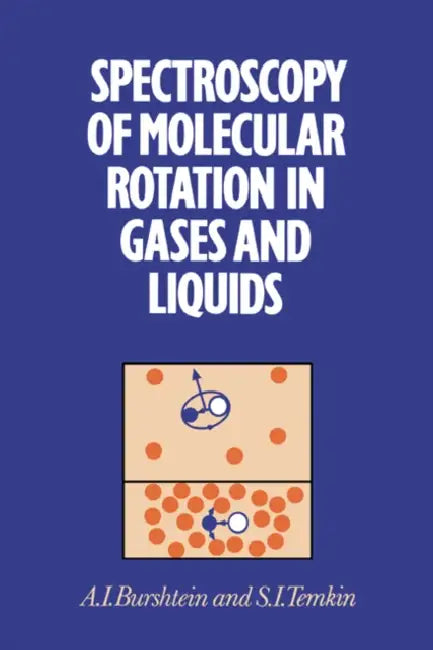 Spectroscopy of Molecular Rota by A. I. Burshtein, S. I. Temkin