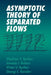 Asymptotic Theory of Separated Flows by Vladimir V. Sychev, E. V. Maroko, Elena V. Maroko