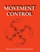 Movement Control by Paul Cordo, Stevan R. Harnad