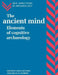 The Ancient Mind by Colin Renfrew, Ezra B. Zubrow, Francoise Audouze