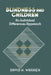 Blindness and Children: An Individual Differences Approach by David H. Warren