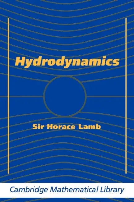 Hydrodynamics by Horace Lamb, Russ Caflisch, Russell E. Caflisch
