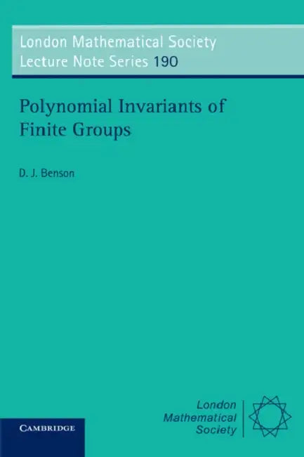 Polynomial Invariant of Finite Groups by D. J. Benson