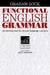 Functional English Grammar: An Introduction for Second Language Teachers by Graham Lock