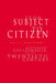 From Subject to Citizen: Australian Citizenship in the Twentieth Century by Alastair Davidson