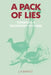 A Pack of Lies: Towards a Sociology of Lying by J. A. Barnes, Jack Goody, Geoffrey Hawthorn