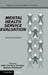 Mental Health Service Evaluation by Helle Charlotte Knudsen, Graham Thornicroft, Norman Sartorius