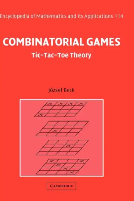 Combinatorial Games: Tic-Tac-Toe Theory by Jozsef Beck