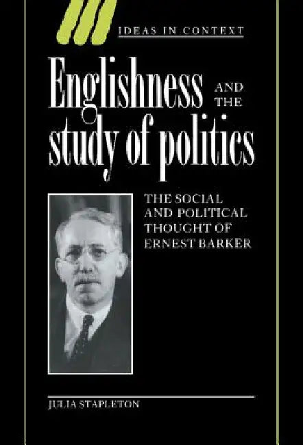 Englishness and the Study of Politics by Julia Stapleton