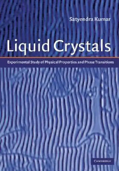 Liquid Crystals by Satyendra Kumar