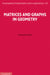 Matrices and Graphs in Geometry by Miroslav Fiedler