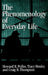The Phenomenology of Everyday Life: Empirical Investigations of Human Experience by Howard R. Pollio, Tracy B. Henley, Craig B. Thompson