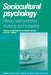 Sociocultural Psychology: Theory and Practice of Doing and Knowing by Laura M. Martin, Ethel Tobach, Katherine Nelson
