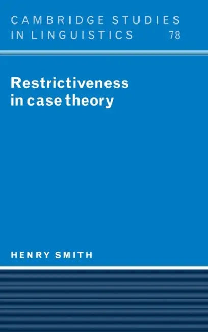 Restrictiveness in Case Theory by Henry Smith