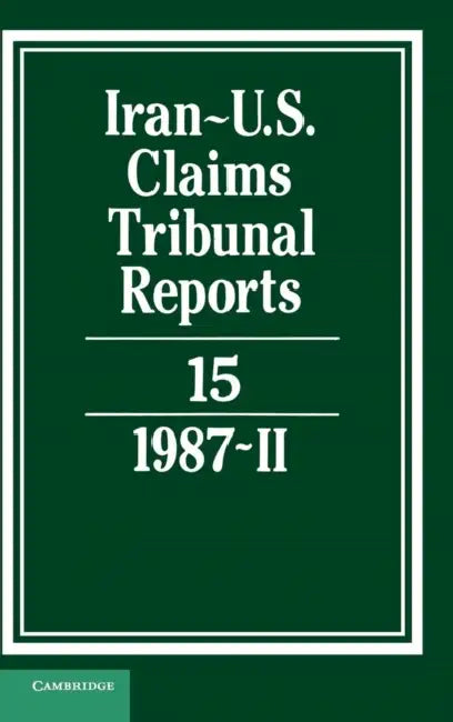 Iran-U.S. Claims Tribunal Reports by M. E. Macglashan