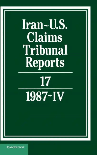 Iran-U.S. Claims Tribunal Reports by M. E. Macglashan