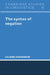 The Syntax of Negation by Liliane Haegeman