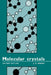 Molecular Crystals by John D. Wright, J. D. Wright