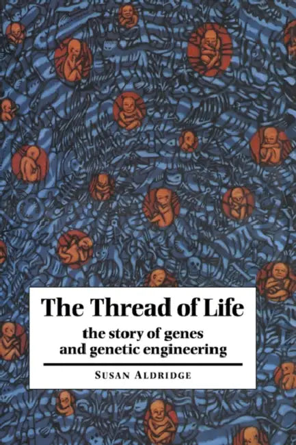 The Thread of Life by Susan Aldridge, Aldridge Susan