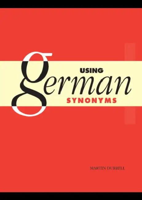 Using German Synonyms by Martin Durrell