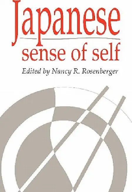 Japanese Sense of Self by Nancy Ross Rosenberger, Nancy Ross Rosenberger