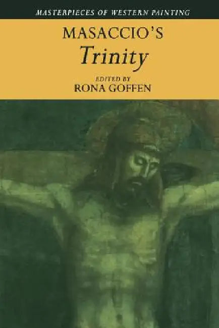 Masaccio's 'Trinity' by Rona Goffen