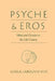 Psyche and Eros: Mind and Gender in the Life Course by Gisela Labouvie-Vief