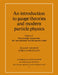 An Introduction to Gauge Theories and Modern Particle Physics: Vol 1 by Elliot Leader, T. Ericson, P. Y. Landshoff