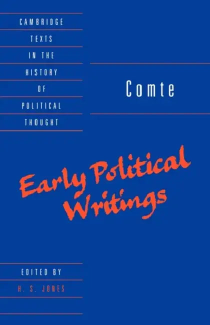 Comte: Early Political Writings by Auguste Comte, H. S. Jones, Raymond Geuss