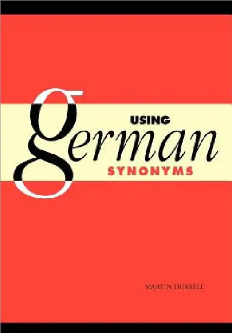 Using German Synonyms by Martin Durrell