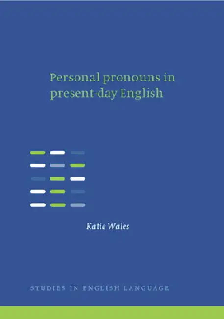 Personal Pronouns in Present-Day English by Katie Wales, Wales Katie