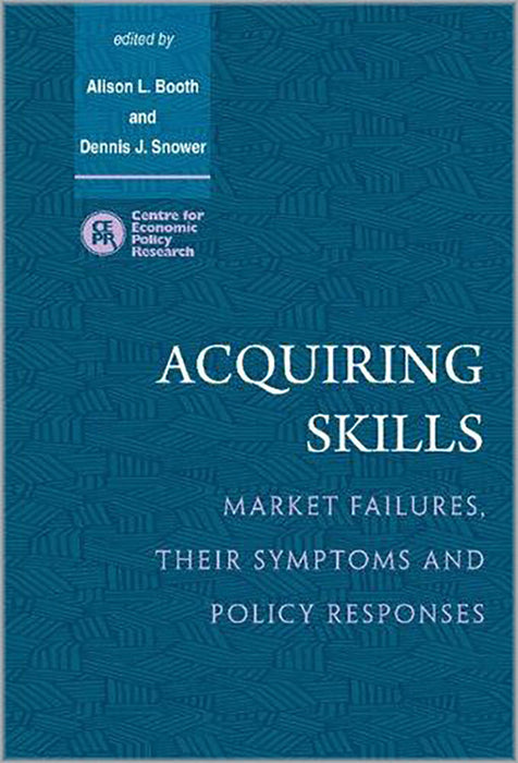 Acquiring Skills: Market Failures, their Symptoms and Policy Responses