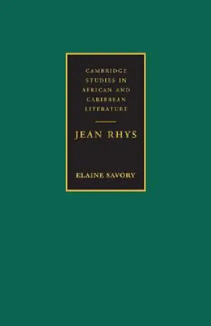 Jean Rhys by Elaine Savory