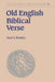 Old English Biblical Verse: Studies in Genesis, Exodus and Daniel by Paul G. Remley, Remley Paul G., Simon Keynes