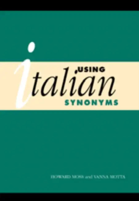 Using Italian Synonyms by Vanna Motta, Howard Moss