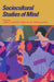 Sociocultural Studies of Mind by J. Wertsch, James V. Wertsch, Amelia Alvarez