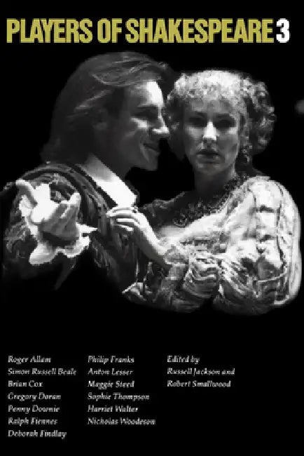 Players of Shakespeare 3: Further Essays in Shakespearean Performance by Players with the Royal Shakespeare Company by Russell Jackson, Robert Smallwood