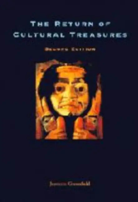 The Return Of Cultural Treasuers by Jeanette Greenfield, Magnus Magnusson