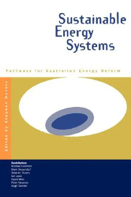 Sustainable Energy Systems by Stephen Dovers, Stephen Dowers