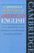 Cambridge Dictionary Of American English  by Robert McCorquodale
