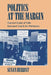 Politics at the Margin: Historical Studies of Public Expression Outside the Mainstream by Susan Herbst